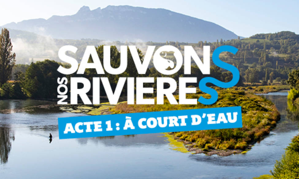 30 juin 2021 - La Fédération Nationale pour la Pêche en France publie le manifeste "Sauvons nos Rivières"